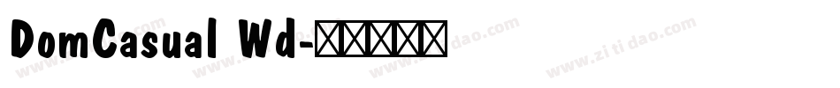 DomCasual Wd字体转换